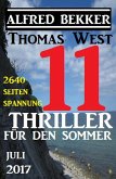 11 Thriller für den Sommer Juli 2017 (eBook, ePUB)