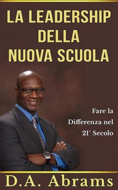 Cover La leadership della nuova scuola: fare la differenza nel 21° secolo (eBook, ePUB)