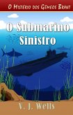 O Submarino Sinistro (eBook, ePUB) O Submarino Sinistro (eBook, ePUB)