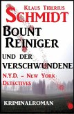Bount Reiniger und der Verschwundene: N.Y.D. - New York Detectives (eBook, ePUB)