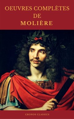 OEUVRES COMPLÈTES DE MOLIÈRE (Cronos Classics) (eBook, ePUB) - Molière; Classics, Cronos