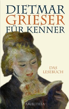 Dietmar Grieser für Kenner (eBook, ePUB) - Grieser, Dietmar