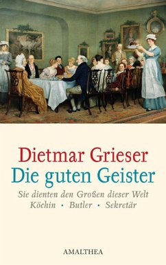 Die guten Geister (eBook, ePUB) - Grieser, Dietmar