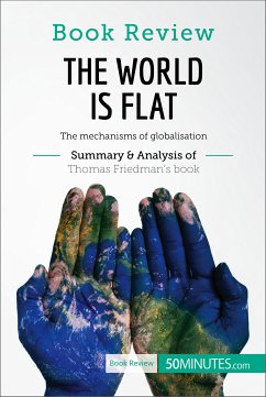 Book Review: The World is Flat by Thomas L. Friedman (eBook, ePUB) - 50minutes