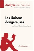Les Liaisons dangereuses de Pierre Choderlos de Laclos (Analyse de l'oeuvre) (eBook, ePUB)