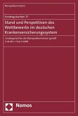 Sondergutachten 75: Stand und Perspektiven des Wettbewerbs im deutschen Krankenversicherungssystem (eBook, PDF)