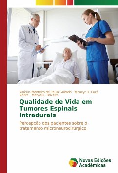 Qualidade de Vida em Tumores Espinais Intradurais - Monteiro de Paula Guirado, Vinicius;Cucê Nobre, Moacyr R.;Teixeira, Manoel J.