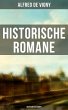 Historische Romane von Alfred de Vigny... - Bild 1