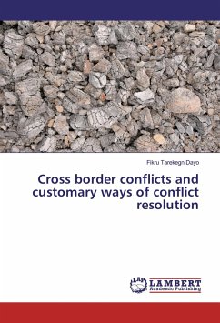 Cross border conflicts and customary ways of conflict resolution