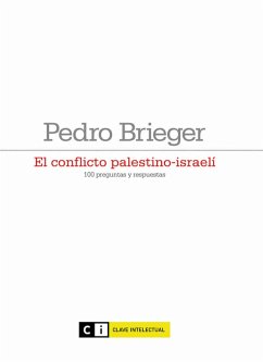 El conflicto palestino-israelí (eBook, ePUB) - Brieger, Pedro