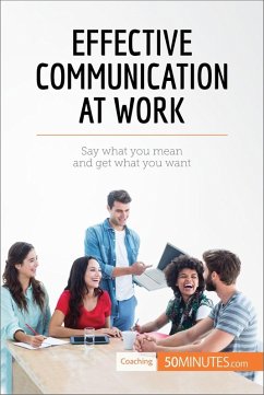 Effective Communication at Work (eBook, ePUB) - 50minutes