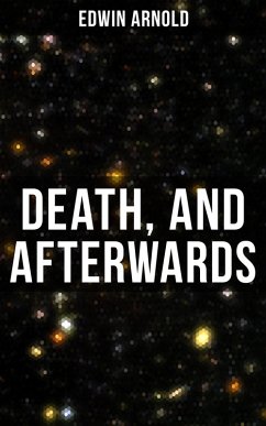 Death, and Afterwards (eBook, ePUB) - Arnold, Edwin