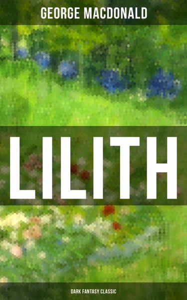 LILITH (Dark Fantasy Classic) (eBook, ePUB)