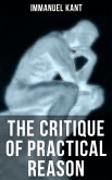 THE CRITIQUE OF PRACTICAL REASON (eBook, ePUB)