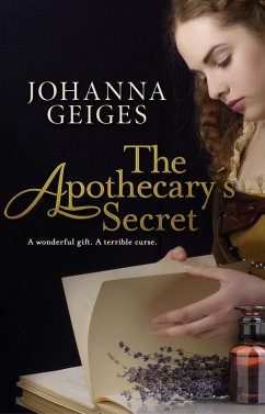 The Apothecary's Secret (eBook, ePUB) - Geiges, Johanna