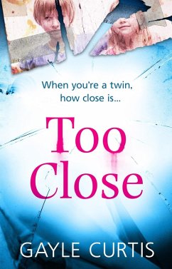 Too Close (eBook, ePUB) - Curtis, Gayle