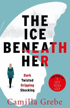 The Ice Beneath Her (eBook, ePUB) - Grebe, Camilla