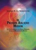 El Primer Arcano Menor (eBook, ePUB) El Primer Arcano Menor (eBook, ePUB)