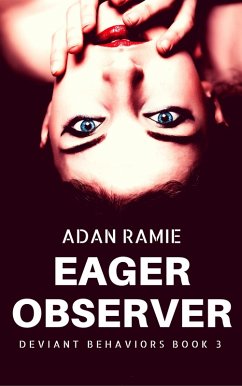 Eager Observer (Deviant Behaviors, #3) (eBook, ePUB) - Ramie, Adan