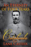An Eternity of Four Years (Catahoula Chronicles, #2) (eBook, ePUB)