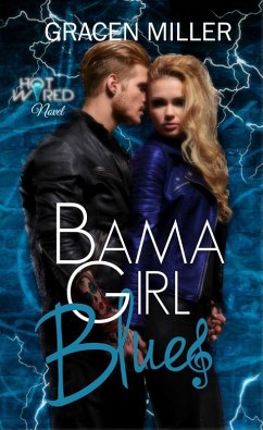 Bama Girl Blues (Hot Wired, #3) (eBook, ePUB) - Miller, Gracen