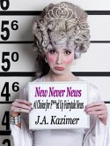 New Never News: #1 Source of F***ed Up Fairy Tale News (eBook, ePUB) New Never News: #1 Source of F***ed Up Fairy Tale News (eBook, ePUB)