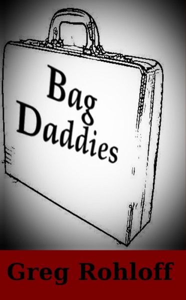 Bag Daddies (eBook, ePUB) Bag Daddies (eBook, ePUB)
