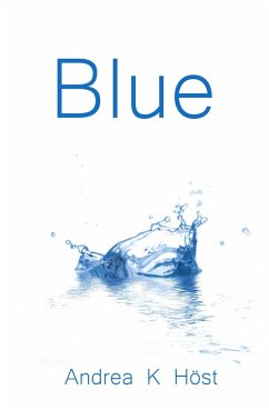 Blue (eBook, ePUB) - Höst, Andrea K