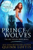 Prince of Wolves, Book 1 The Grey Wolves Series (eBook, ePUB)