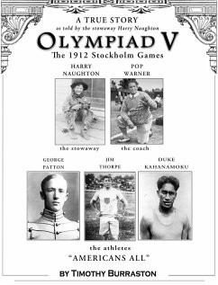 OLYMPIAD V The Fantastically True Story of the 1912 United States Olympic Team (eBook, ePUB) Cover OLYMPIAD V The Fantastically True Story of the 1912 United States Olympic Team (eBook, ePUB)