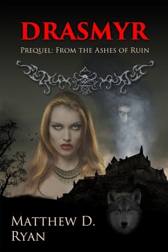 Cover Drasmyr (Prequel: From the Ashes of Ruin) (eBook, ePUB)