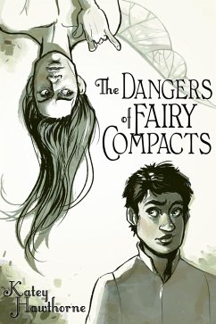 Cover The Dangers of Fairy Compacts (eBook, ePUB)