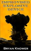 Improvised Explosive Device (eBook, ePUB) Improvised Explosive Device (eBook, ePUB)