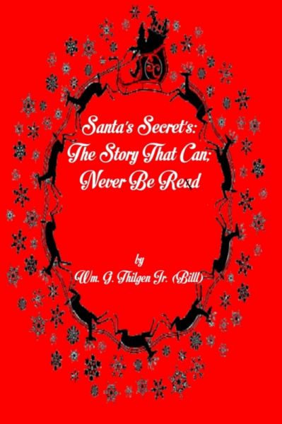 Santa's Secret's: The Story That Can; Never Be Read (eBook, ePUB)