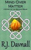 Mind Over Matter (The Second Realm, #9) (eBook, ePUB)