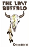 The Last Buffalo (eBook, ePUB)
