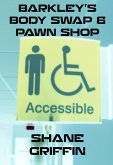 Barkley's Body Swap and Pawn Shop (eBook, ePUB) Barkley's Body Swap and Pawn Shop (eBook, ePUB)
