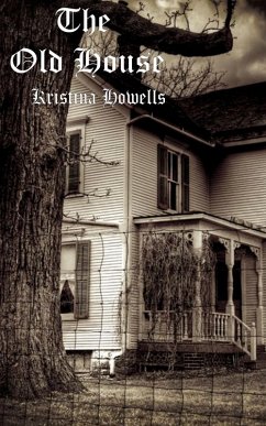 The Old House (eBook, ePUB) - Howells, Kristina