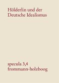 Hölderlin und der Deutsche Idealismus