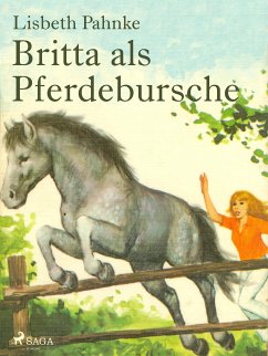 Britta als Pferdebursche (eBook, ePUB) - Pahnke, Lisbeth