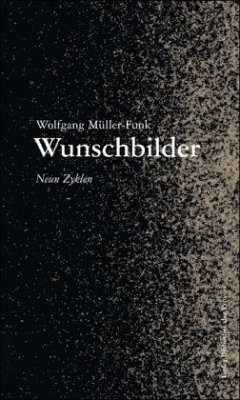 Wunschbilder - Müller-Funk, Wolfgang