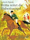 Britta reitet die Hubertusjagd (eBook, ePUB)