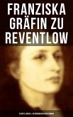 Franziska Gräfin zu Reventlow: Essays, Briefe & Autobiografischer Roman (eBook, ePUB)
