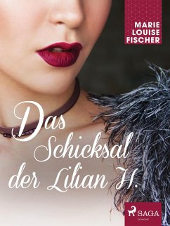 Das Schicksal der Lilian H. (eBook, ePUB) - Fischer, Marie Louise