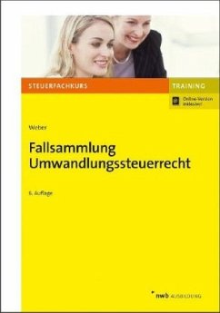 Fallsammlung Umwandlungssteuerrecht - Weber, Werner