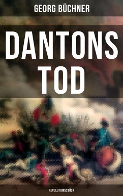 Dantons Tod (Revolutionsstück) (eBook, ePUB) - Büchner, Georg