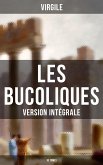 Les Bucoliques (Version intégrale - 10 Tomes) (eBook, ePUB)