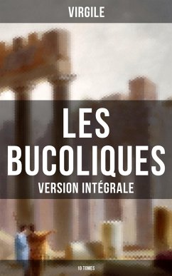 Cover Les Bucoliques (Version intégrale - 10 Tomes) (eBook, ePUB)