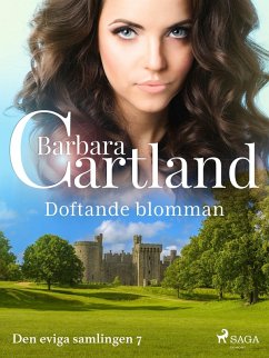 Doftande blomman (eBook, ePUB) - Cartland, Barbara