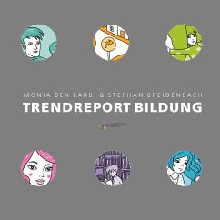 Trendreport Bildung - Ben Larbi, Monia;Breidenbach, Stephan